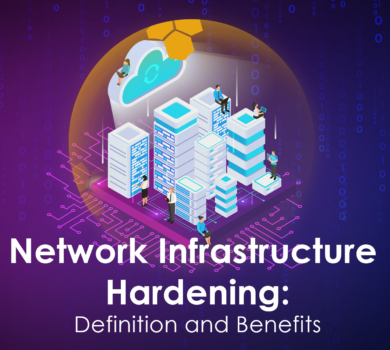Network Infrastructure Hardening