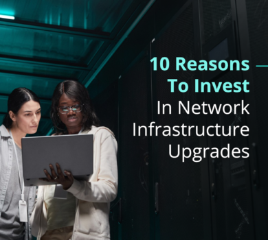 Network Infrastructure Upgrades