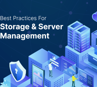 Best Practices For Storage & Server Management