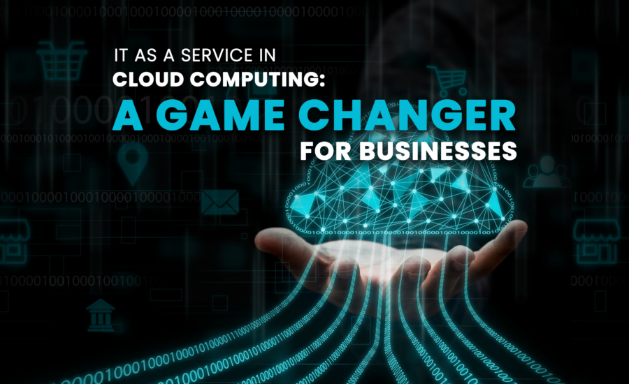IT as a Service in Cloud Computing