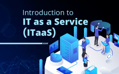 Introduction to IT as a Service (ITaaS)