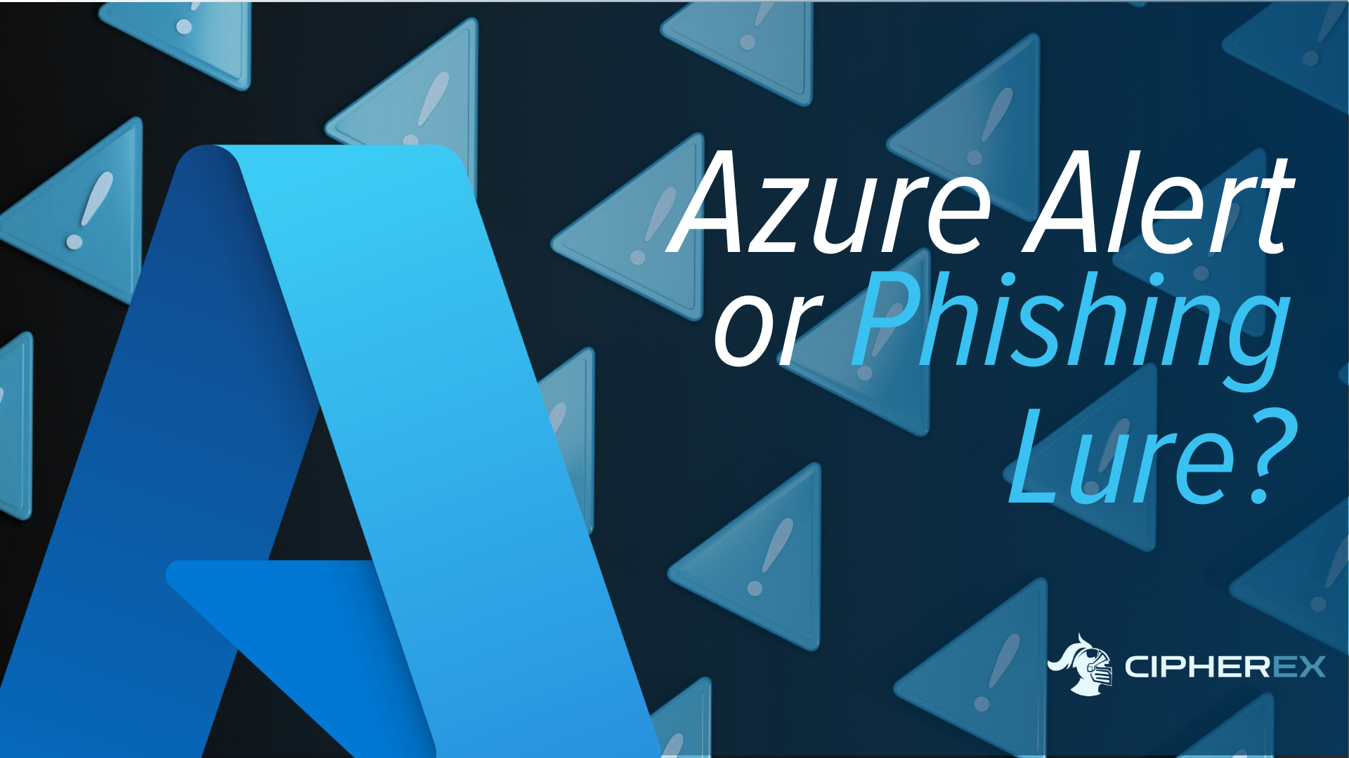 Azure Alert or Phishing Lure? The New Azure Scam